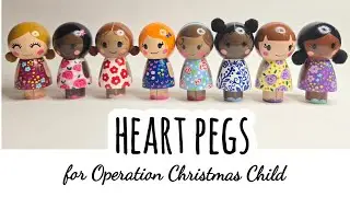 Heart Pegs for Operation Christmas Child - #HeartPegs -Simple Peg Dolls