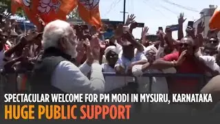 Spectacular welcome for PM Modi in Mysuru, Karnataka | Huge public support