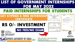 List of Paid Government Internships 2022 | Stipend and Free Certification - Work with Govt of India