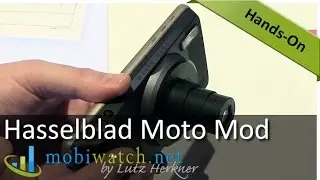 Hasselblad Moto Mod: 10x Optical Zoom + Xenon Flash | Hands-on Review &ndash; Test