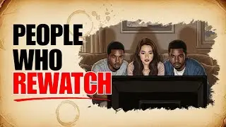 The Psychology of People Who Rewatch the Same Shows and Movies