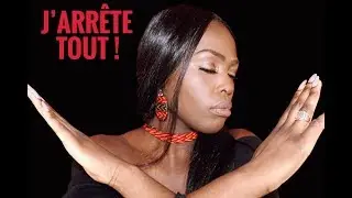 FEMME ÉBÈNE - J'ARRETE TOUT ! ( ma vie, mes choix )