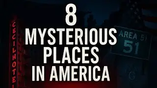8 Mysterious Places in America Known for Strange Events
