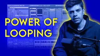 Power of Looping in Session View ( Ableton Live )