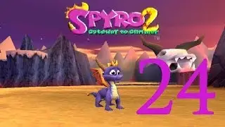 Let's Play Spyro 2: Gateway to Glimmer [24] [100% / PAL / PS1]