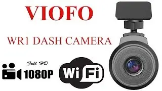 Видеорегистратор VIOFO WR1