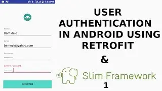 User Authentication in Android Using Retrofit & Slim Framework 1