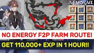 ЛУЧШИЙ F2P ЕЖЕДНЕВНЫЙ ФЕРМЕРСКИЙ МАРШРУТ!! ПОЛУЧИТЕ 110 000 бонусных очков опыта БЕЗ ЗАТРАТ НА ЭНЕРГИЮ! | Honkai: Star Rail
