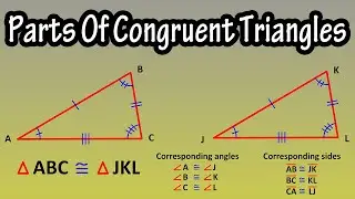 How To Determine, Identify (Identifying) Congruent Parts, Of Congruent Triangles Explained