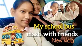 Masti With Friends 😄 || My School Bus 🚍 || School Celebration 🎉
