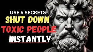 5 Emperor Secrets That Shut Down Toxic People Instantly | Stoic Wisdom