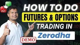 Как торговать фьючерсами и опционами в Zerodha? (Демо) | Торговля FnO для начинающих | Trade Brains