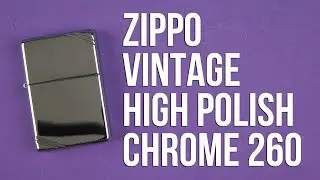 Распаковка Zippo Vintage High Polish Chrome 260