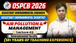 OSPCB RECRUITMENT || ASSISTANT ENVIRONMENTAL ENGINEER AIR POLLUTION & MANAGEMENT -03 || #OSPCB_AEE