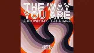 The Way You Are
