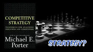Competitive Strategy: Techniques for Analyzing Industries and Competitors by Michael E. Porter