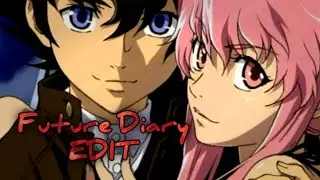 Future Diary - EDIT - 