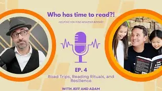 Road Trips, Reading Rituals, and Resilience