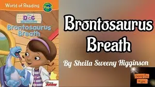 Brontosaurus Breath bt Sheila Sweeny Higginson. || Read Aloud Book. || Doing It Right.