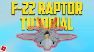 Plane Crazy | F-22 RAPTOR [TUTORIAL] (Roblox)