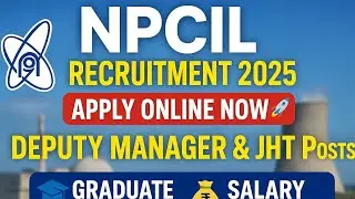 NPCIL Recruitment 2025 | Apply Online for Deputy Manager & Junior Hindi Translator | Graduate Pass 