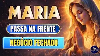 📿 Terço Maria Passa na Frente 🌹 Feche o Contrato 🙏