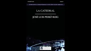 LA CATEDRAL (Concert Band) - Jose Luis Peiro Reig
