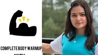 Complete body warm- up