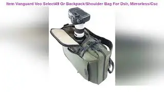 Vanguard Veo Select49 Gr Backpack/Shoulder Bag For Dslr, Mirrorless/Csc Camera Or Drone, Green
