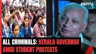 Kerala Governor Slams Student Activists Amid Huge Protest: 
