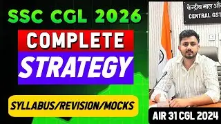SSC CGL 2026 Complete Study Plan! AIR 31 SSC CGL 2024