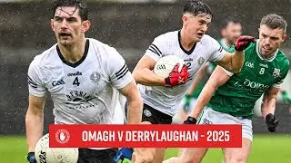 Omagh v Derrylaughan | Highlights | Senior Championship 2025