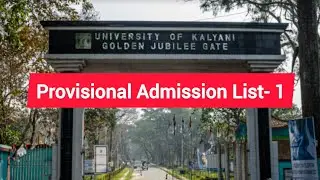 Provisional Admission List- 1&nbsp;| Kalyani University PG Admission 2025-27