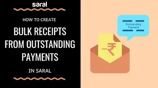 How to create bulk receipt from outstanding balance in Saral