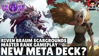 DEMOLISH META DECKS WITH SCARGROUNDS! | Riven Braum Scargrounds Deck | Legends of Runeterra Deck