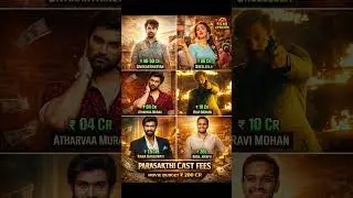PARASAKTHI Movie Cast Fees 💰 | Full Star Salary Breakdown