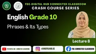 Phrases and its types | English | Grade 10 | Crash Course Series | FDE