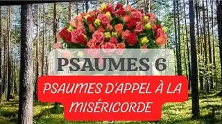 Psaumes6: appel à la miséricorde(Education @user-gk3rg2wb7 