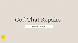 God that Repairs| Aspire Generations| Dr. JD
