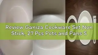 Review Ganiza Cookware Set Non Stick, 27 Pcs Pots and Pans Set, Nonstick Induction Cookware with Fry