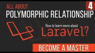 Polymorphic Relationship - Become a Master in Laravel - 14