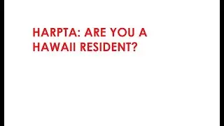 Hawaii Residency for HARPTA