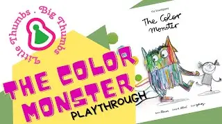 THE COLOR MONSTER : Little Thumbs Game Play!