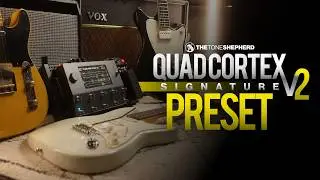 Quad Cortex V2 Signature Preset // Overview & Demo