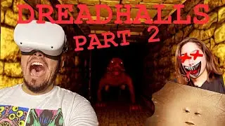 HorrorVR Series: Ep 2 DREADHALLS (Part 2)