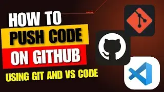 Push Code to GitHub Using Git & VS Code | GitHub Beginner Tutorial (2025)