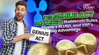 The GENIUS Act Explained: Stablecoin Rules, Ripple&rsquo;s RLUSD, and XRP&rsquo;s Big Advantage