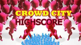 Crowd City HIGHSCORE OVER 400 IN CROWD CITY!!! by VOODOO[ioPRO[