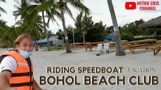 Bohol Beach Club and My Speedboat Ride | A Vacation | Day of My Life | Beach Fun