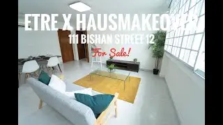(SOLD!) ETRE X Hausmakeover Bishan's best kept secret- an estate of million dollar HDB we found GEM!